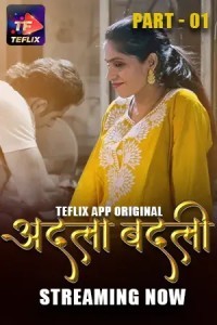 Adla Badli (2025) Season 1 TeFlix Hindi Hot Web Series