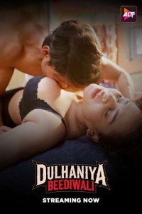 Dulhaniya Beediwali (2025) Season 01 Hindi Web Series