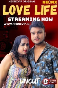 Love Life (2025) NeonX Hindi Hot Short Film