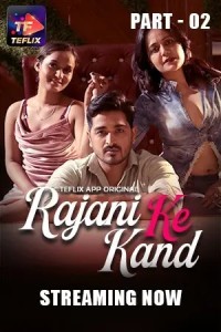 Rajani Ke Kaand (2025) Season 1 TeFlix Hindi Hot Web Series