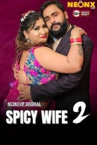 Spicy Wife 2 (2025) NeonX Hindi Hot Short Film