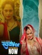 Svayamvar (2025) Season 1 HulChul Hindi Hot Web Series