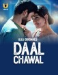 Daal Chawal (2025) Part 1 Ullu Hindi Hot Web Series