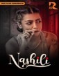 Nashili (2025) Season 1 RioPlus Hindi Hot Web Series