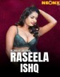 Raseela Ishq (2025) NeonX Hindi Hot Short Film