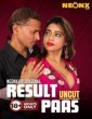 Result Pass (2025) NeonX Hindi Hot Short Film